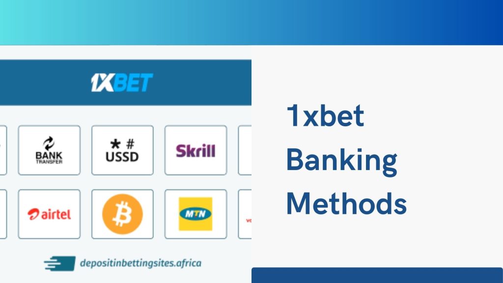 1xbet Banking Methods