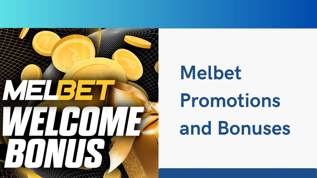 Melbet Promotions and Bonuses