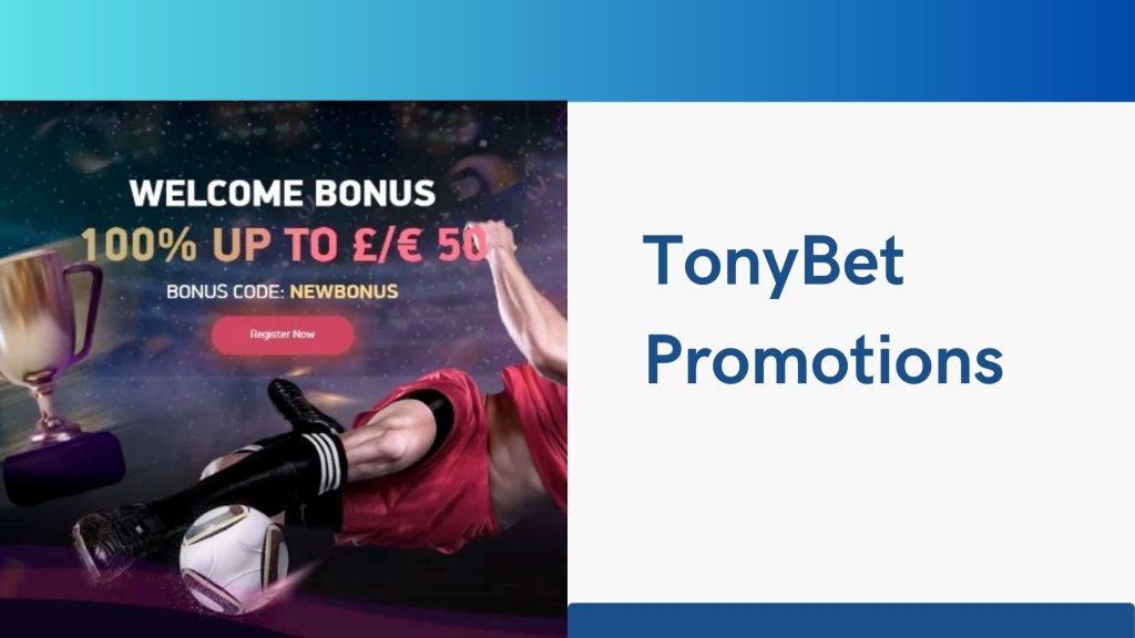 TonyBet Promotions